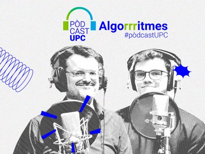 'Deep tech', les tecnologies amb poder per canviar el món, protagonistes del nou 'Algorrritmes UPC'